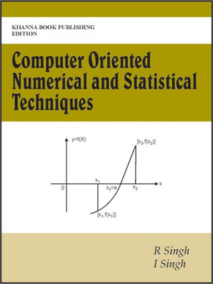 Computer Oriented Numerical & Statistical Techniques 1 Edition(English, Paperback, Singh R.)