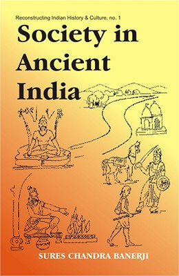 Society in Ancient India(English, Hardcover, Banerji Sures Chandra)
