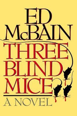 Three Blind Mice(English, Hardcover, McBain Ed)