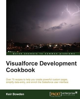 Visualforce Development Cookbook(English, Electronic book text, Bowden Keir)