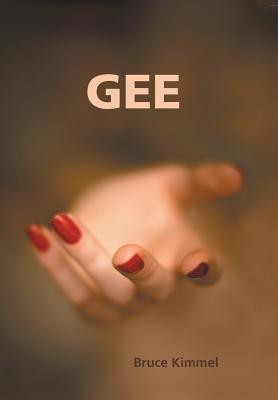 Gee(English, Hardcover, Kimmel Bruce)