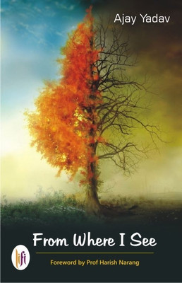 From Where I See(English, Paperback, Yadav Ajay)