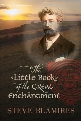 The Little Book of the Great Enchantment(English, Paperback, Blamires Steve)
