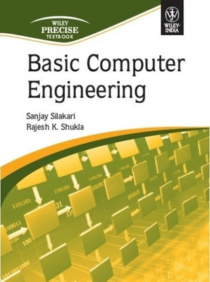 Basic Computer Engineering(English, Paperback, Silakari Sanjay)
