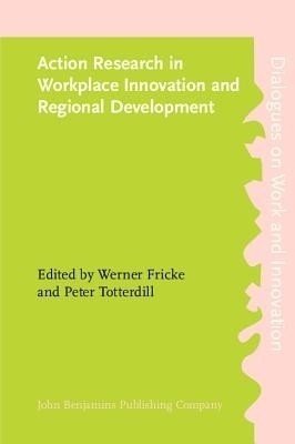 Action Research in Workplace Innovation and Regional Development(English, Paperback, unknown)