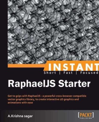 Instant RaphaelJS Starter(English, Electronic book text, Sagar Krishna)