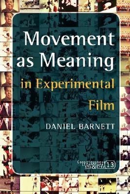 Movement as Meaning in Experimental Film(English, Paperback, Barnett Daniel)