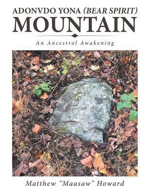 Adonvdo Yona (Bear Spirit) Mountain(English, Paperback, Howard Matthew)