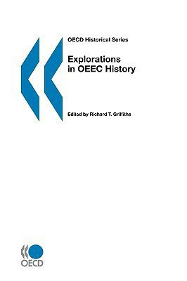 Explorations in O.E.E.C.History(English, Paperback, Organization for Economic Co-operation, Development)