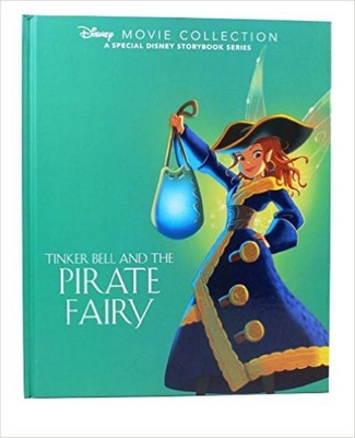 Disney Movie Collection: Tinker Bell and the Pirate Fairy(English, Hardcover, Parragon Books Ltd)