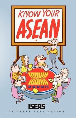 Know Your ASEAN(English, Paperback, Severino Rodolfo C)