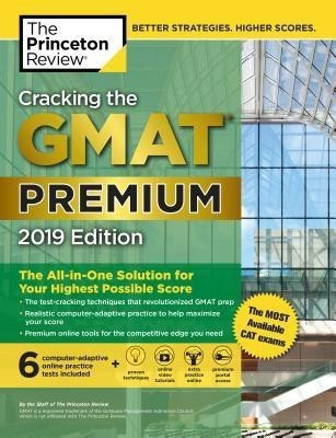 Cracking the GMAT Premium Edition with 6 Computer-Adaptive Practice Tests, 2019(English, Paperback, Princeton Review)