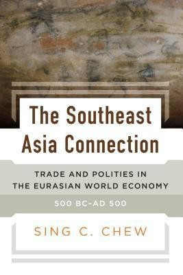 The Southeast Asia Connection(English, Hardcover, Chew Sing C.)