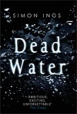 Dead Water(English, Paperback, Ings Simon)