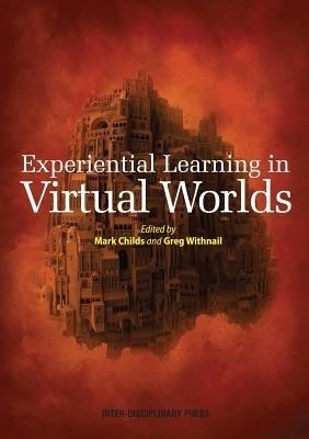 Experiential Learning in Virtual Worlds(English, Paperback, unknown)