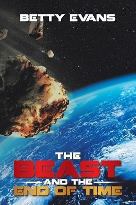The Beast and the End of Time(English, Paperback, Evans Betty)