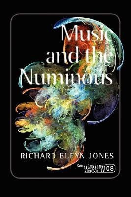 Music and the Numinous(English, Paperback, Jones Richard Elfyn)