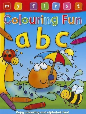 My First Colouring Fun: ABC(English, Paperback, unknown)