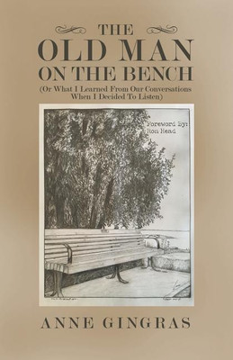 The Old Man on the Bench(English, Paperback, Gingras Anne)