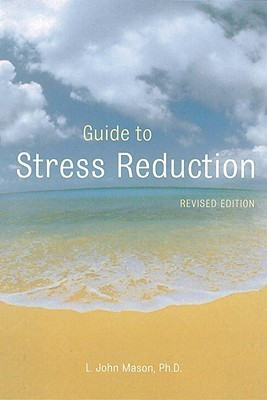 Guide to Stress Reduction(English, Paperback, Mason L.John)