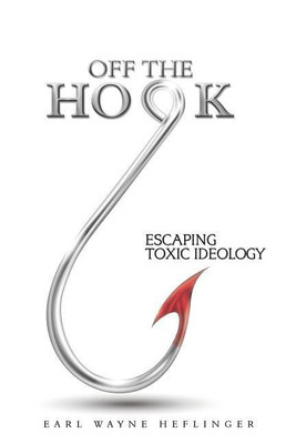 Off the Hook(English, Paperback, Heflinger Earl Wayne)