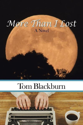 More Than I Lost(English, Paperback, Blackburn Tom)