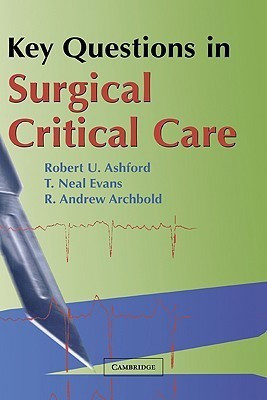 Key Questions in Surgical Critical Care(English, Paperback, Ashford Robert U.)