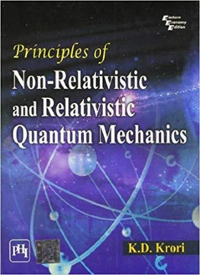 Principles of Non-Relativistic and Relativistic Quantum Mechanics(English, Paperback, Krori K. D.)