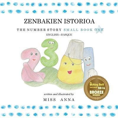 Number Story 1 ZENBAKIEN ISTORIOA(Others, Paperback, Miss Anna)
