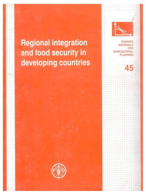 Regional Integration and Food Security in Developing Countries(English, Hardcover, unknown)