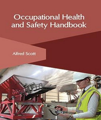 Occupational Health and Safety Handbook(English, Hardcover, unknown)