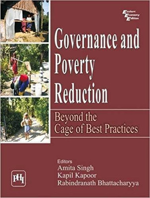 Governance and Poverty Reduction: Beyond the Cage of Best Practices(English, Paperback, Singh Amita)