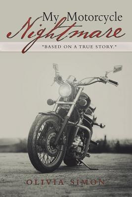 My Motorcycle Nightmare(English, Paperback, Simon Olivia)