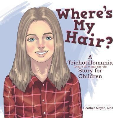 Where'S My Hair?(English, Paperback, Meyer Lpc Heather)