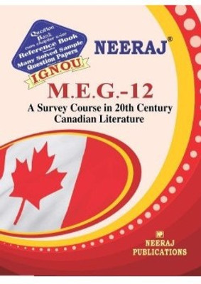 MEG12-A Survey Course In 20th Century Canadian Literature-IGNOU Help Book Guide For MEG12 ( English Medium | Neeraj Publications )(Paperback, Neeraj Publications)