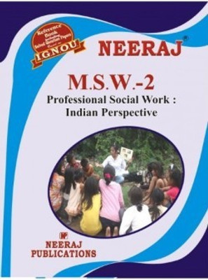 MSW2-Professional Social Work: Indian Perspectives-IGNOU Help Book Guide For MSW2 ( English Medium | Neeraj Publications )(Paperback, Neeraj Publications)