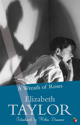 A Wreath Of Roses(English, Paperback, Elizabeth Taylor)