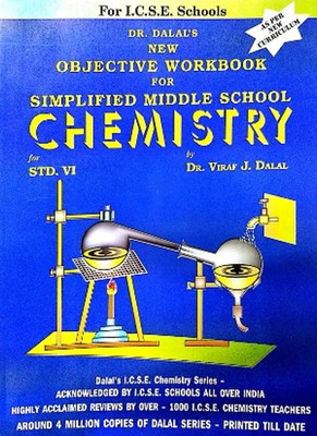 Dalal ICSE New Objective Workbook For Simplified Middle School Chemistry Class 6(English, Paperback, Dr. Viraf J. Dalal)