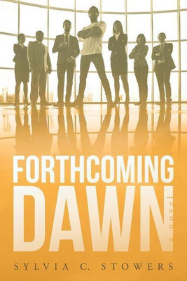 Forthcoming Dawn(English, Paperback, Stowers Sylvia C)