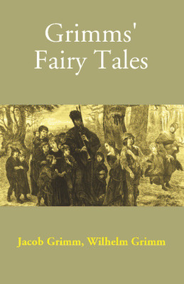 Grimms' Fairy Tales(English, Hardcover, Jacob Grimm, Wilhelm Grimm)