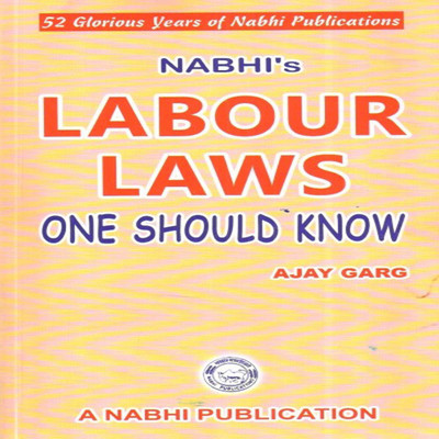 Labour Laws One Should Know(English, Paperback, Ajay Garg)