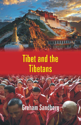 Tibet and the Tibetans(English, Paperback, Graham Sandberg)