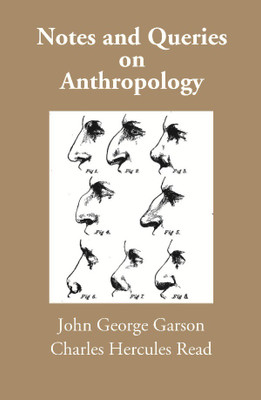 Notes and Queries on Anthropology(English, Paperback, John George Garson, Charles Hercules Read)