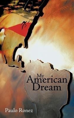My American Dream(English, Paperback, Ronez Paulo)