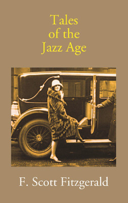 Tales of the Jazz Age(English, Hardcover, F. Scott Fitzgerald)