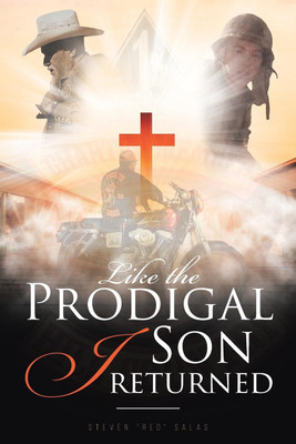 Like the Prodigal Son I returned(English, Paperback, Salas Steven Red)