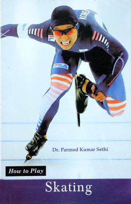 How to Play Skating(English, Paperback, Dr. Parmod Kumar Sethi)