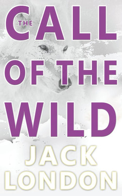 The Call of the Wild(English, Hardcover, London Jack)