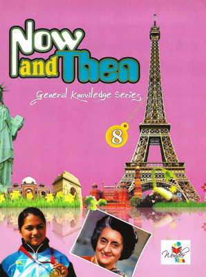 WONDER KIDS, NOW AND THEN GENERAL KNOWLEDGE SERIES CLASS - 8(English, Paperback, POOJA BHATIYA)