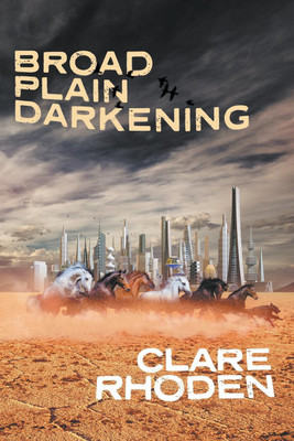 Broad Plain Darkening(English, Paperback, Rhoden Clare)